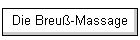 Die Breu&szlig;-Massage