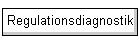Regulationsdiagnostik